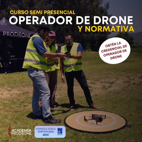 Curso Operador de Drone y Normativa DGAC Academia PRODRONE